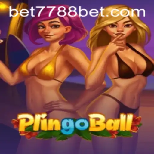 Discover the Exciting World of Plingoball with 7788bet