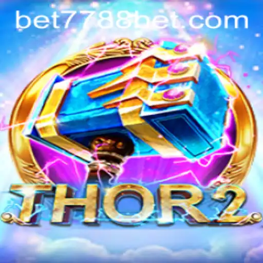 Thor2: The Exciting World of 7788bet's Latest Adventure